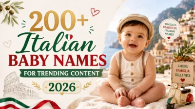 200+ Italian Baby Names for Trending Content 2026